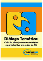 Ciclo do planejamento estratégico e participativo em saúde do RN