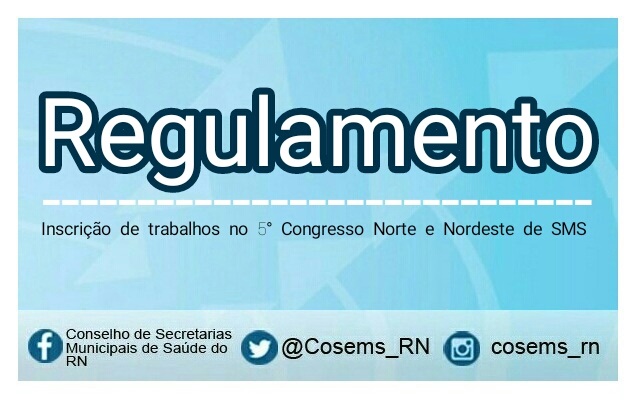 Cosems-RN lança regulamento para selecionar trabalhos que participarão do 5° Congresso Norte e Nordeste de Secretarias Municipais de Saúde