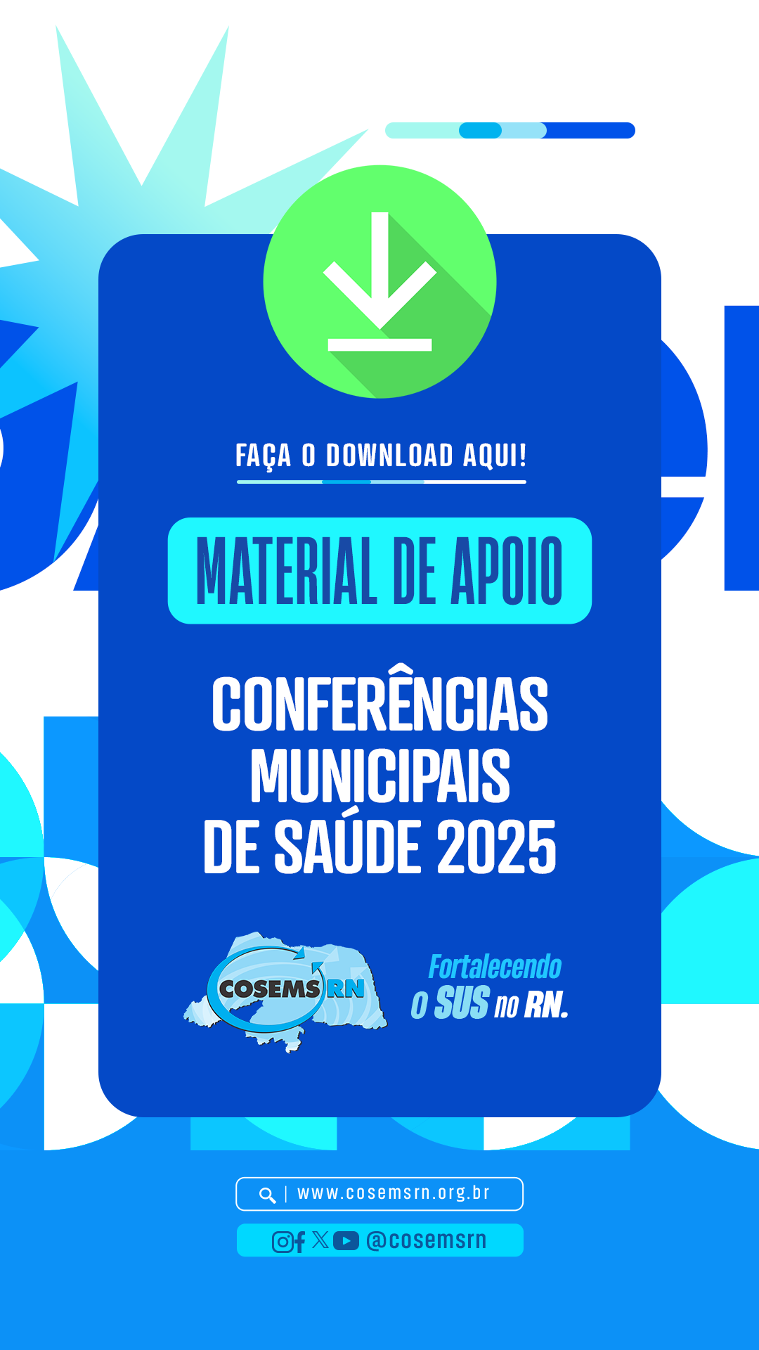 DOWNLOAD: MATERIAL DE APOIO – CONFERÊNCIAS MUNICIPAIS DE SAÚDE 2025 DOWNLOAD: MATERIAL DE APOIO – CONFERÊNCIAS MUNICIPAIS DE SAÚDE 2025