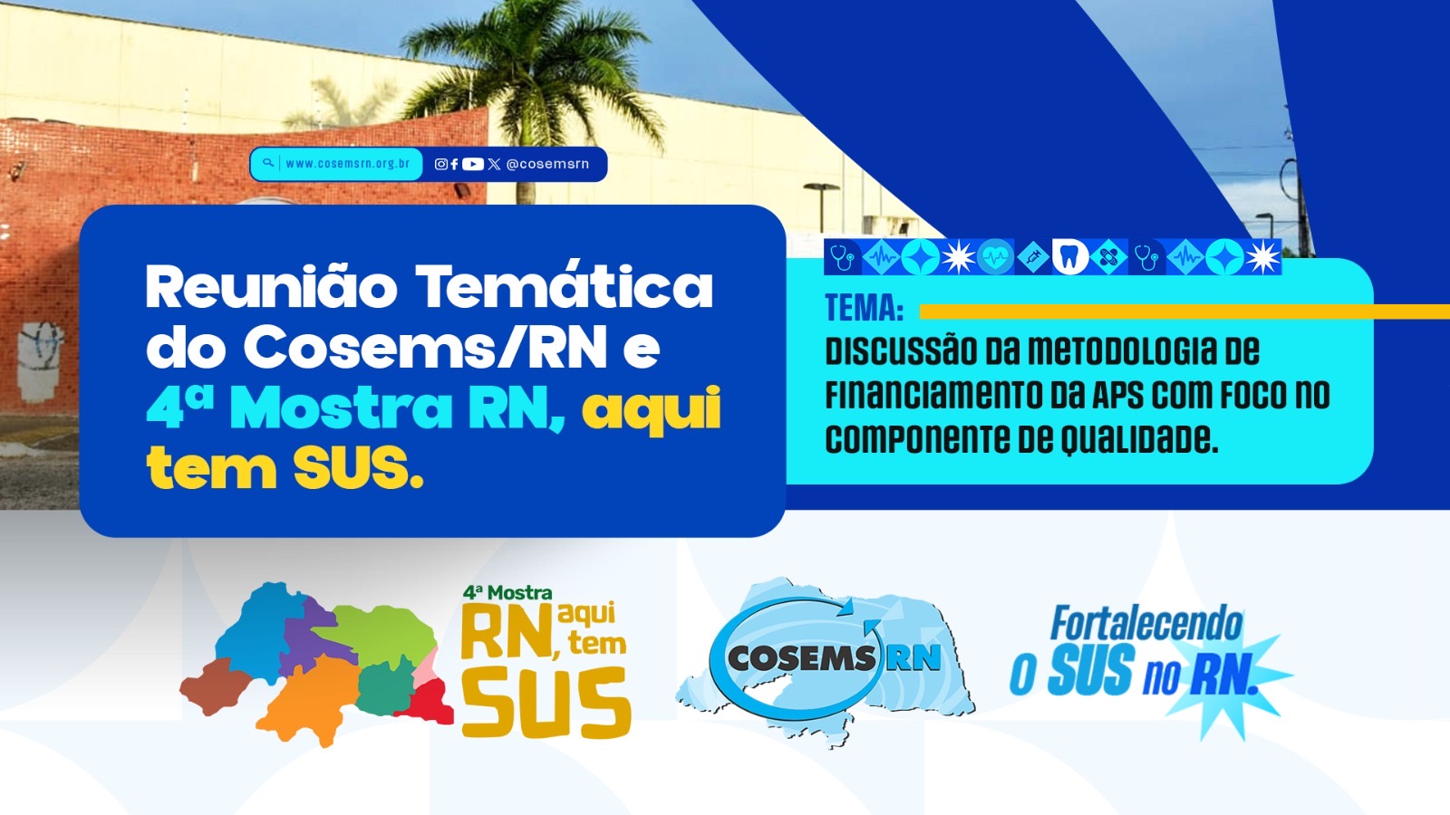 Cosems-RN promoverá reunião temática e consolidará protagonismo dos municípios com a 4ª Mostra “RN, Aqui Tem SUS”